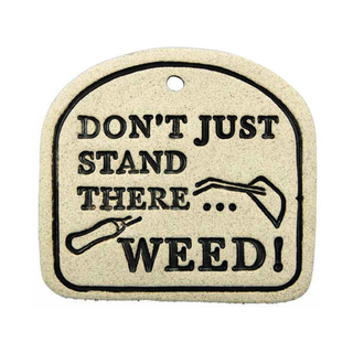 Don't Just Stand There ...  Weed! - Amaranth Stoneware Canada