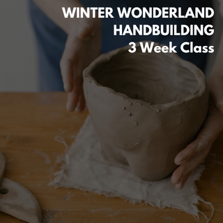 Winter Wonderland 3 Week Handbuilding Class