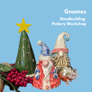 Gnomes - Handbuilding Workshop