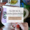 Muddy Mixer - Friday Surface Exploration Drop Ins