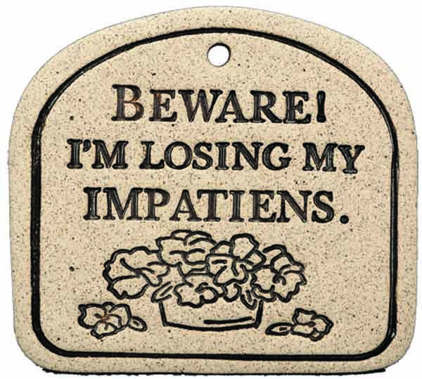 Beware! I'm Losing My Impatiens. - Amaranth Stoneware Canada